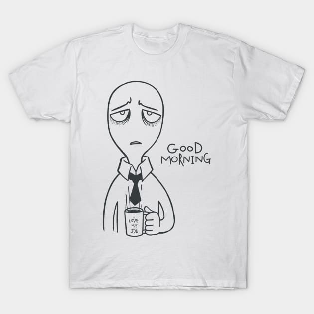 Good morning t-shirt T-Shirt by AbromsonStore